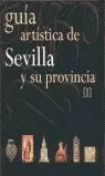 GUIA ARTISTICA DE SEVILLA Y SU PROVINCIA I