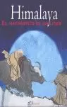 HIMALAYA, EL NACIMIENTO DE UN LIDER