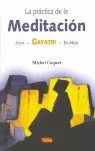 LA PRACTICA DE LA MEDITACION LA PRACTICA DE LA MEDITACION