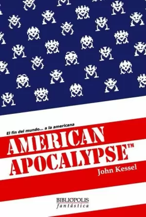 AMERICAN APOCALYPSE