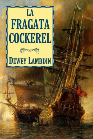 LA FRAGATA COCKEREL LA FRAGATA COCKEREL