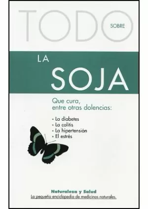 TODO SOBRE LA SOJA