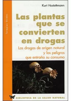 PLANTAS QUE SE CONVIERTEN EN DROGAS