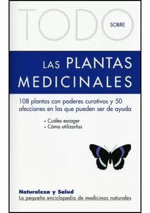 TODO SOBRE LAS PLANTAS MEDICINALES