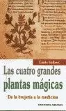 LAS CUATRO GRANDES PLANTAS MÁGICAS