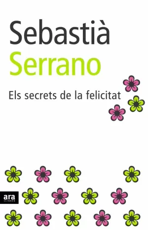 ELS SECRETS DE LA FELICITAT