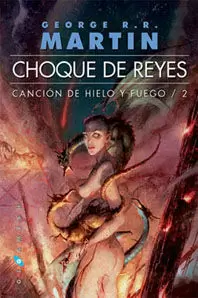CHOQUE DE REYES CANCION DE HIELO Y FUEGO (2 VOL.)