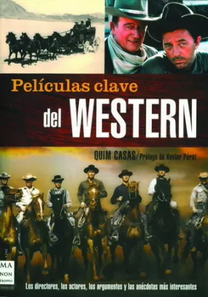 PELICULAS CLAVE DEL WESTERN, LAS