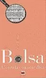 LA BOLSA CONTADA CON SENCILLEZ LA BOLSA CONTADA CON SENCILLEZ