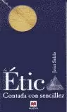 ETICA CONTADA CON SENCILLEZ, LA ETICA CONTADA CON SENCILLEZ, LA