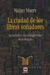 LA CIUDAD DE LOS LIBROS SOÑADORES