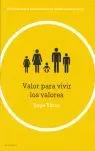 VALOR PARA VIVIR LOS VALORES