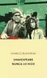 SHAKESPEARE NUNCA LO HIZO Q-134