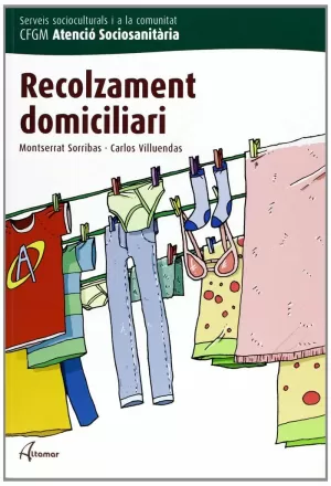 RECOLZAMENT DOMICILIARI, CICLE FORMATIU DE GRAU MEDI D'ATENCIÓ SOCIOSANITARI