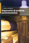 DISPENSACIÓN DE PRODUCTOS PARAFARMACÉUTICOS DISPENSACIÓN DE PRODUCTOS PARAFARMACÉUTICOS