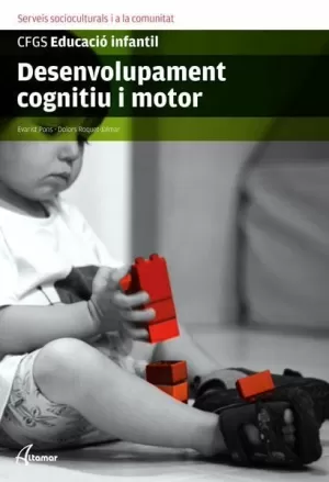 DESENVOLUPAMENT COGNITIU I MOTOR