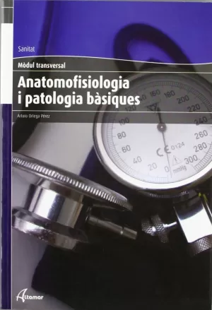 ANATOMOFISIOLOGIA I PATOLOGIA BÀSIQUES