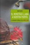 EL MONSTRUO LLAMA A NUESTRA PUERTA