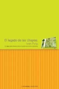 LEGADO DE LAS UTOPIAS, EL