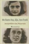 ME LLAMO ANA, DIJO, ANA FRANK