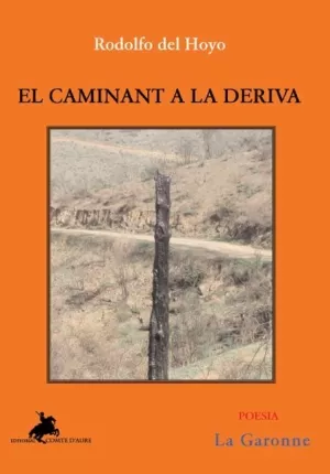 CAMINANT A LA DERIVA,EL