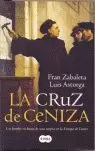 LA CRUZ DE LA CENIZA