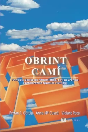 OBRINT CAMI: PRINCIPIS BASICS DE FIBROMIALGIA, FATIGA CRONICA I INTOLERANCIA QUIMICA MULTIPLE