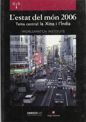 ESTAT DEL MON 2006, L' -TEMA CENTRAL LA XINA I L'INDIA-