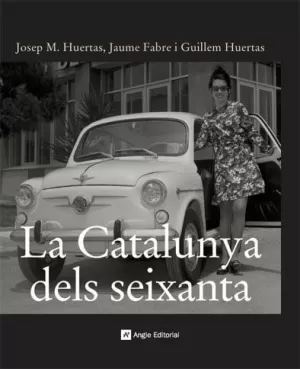 LA CATALUNYA DELS SEIXANTA