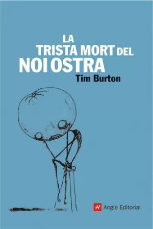 TRISTA MORT DEL NOI OSTRA, LA -RUSTEGA-