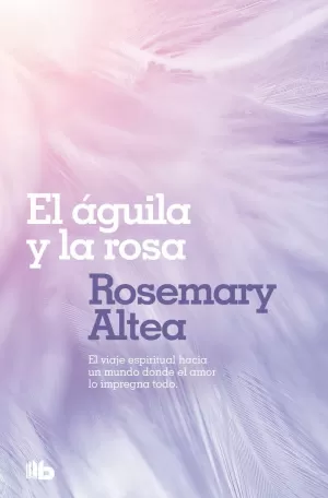 EL AGUILA Y LA ROSA (AUTOAJUDA)