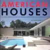 AMERICAN HOUSES -EL SUEÑO AMERICANO DE LOS GRAMDES ARQUITEC