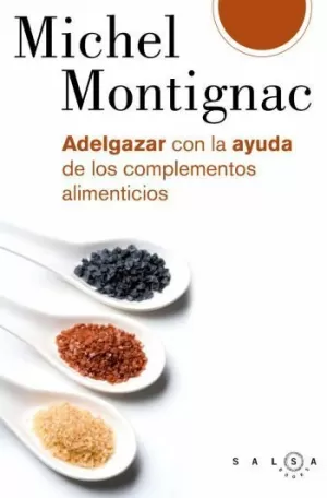 ADELGAZAR CON LA AYUDA DE LOS COMPLEMENTOS ALIMENTICIOS MONTIGNAC