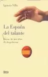 LA ESPAÑA DEL TALANTE: DIARIO DE DOS AÑOS DE DESGOBIERNO