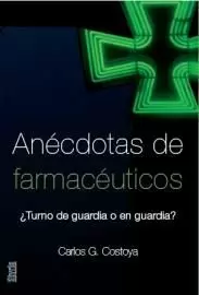 ANÉCDOTAS DE FARMACÉUTICOS ANÉCDOTAS DE FARMACÉUTICOS