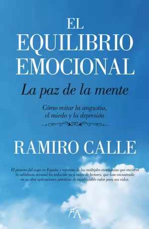 EQUILIBRIO EMOCIONAL: LA PAZ DE LA MENTE