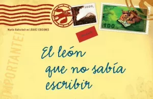 EL LEÓN QUE NO SABÍA ESCRIBIR