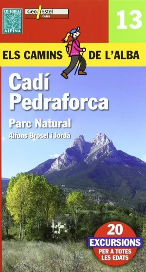 CADI PEDRAFORCA -ELS CAMINS DE L'ALBA ALPINA