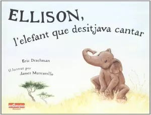 ELLISON, L'ELEFANT QUE DESITJAVA