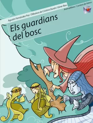 GUARDIANS DEL BOSC, ELS