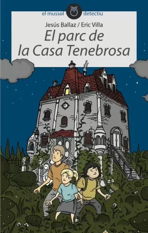 EL PARC DE LA CASA TENEBROSA