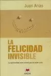 LA FELICIDAD INVISIBLE LA FELICIDAD INVISIBLE