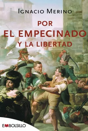 POR EL EMPECINADO Y LA LIBERTAD