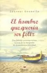EL HOMBRE QUE QUERIA SER FELIZ
