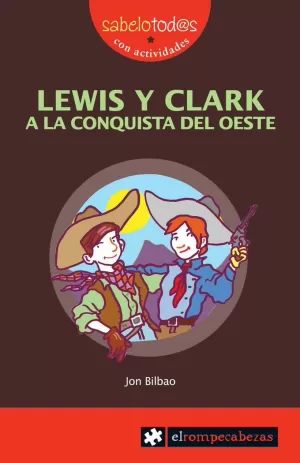 LEWIS Y CLARK A LA CONQUITA DEL OESTE