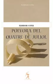 POLVORA DEL QUATRE DE JULIOL POLVORA DEL QUATRE DE JULIOL