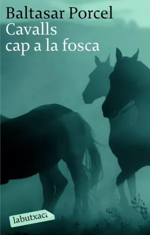CAVALLS CAP A LA FOSCA -LABUTXACA-