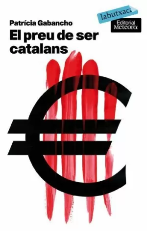 EL PREU DE SER CATALANS LABUTXACA