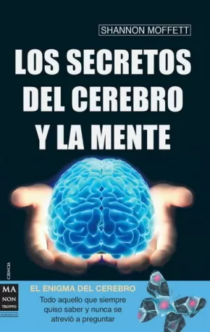 LOS SECRETOS DEL CEREBRO Y LA MENTE