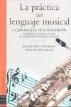 LENGUAJE MUSICAL, LA PRACTICA DEL